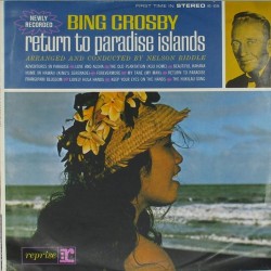 Пластинка Bing Crosby Return To Paradise Islands